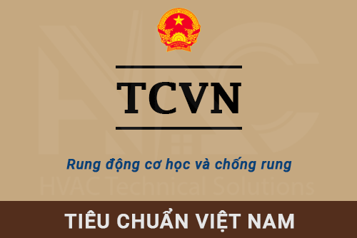 Tiêu chuẩn TCVN rung động cơ học và chống rung