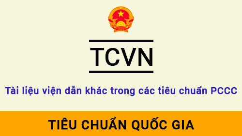 Tiêu chuẩn viện dẫn khi áp dụng các tiêu chuẩn PCCC