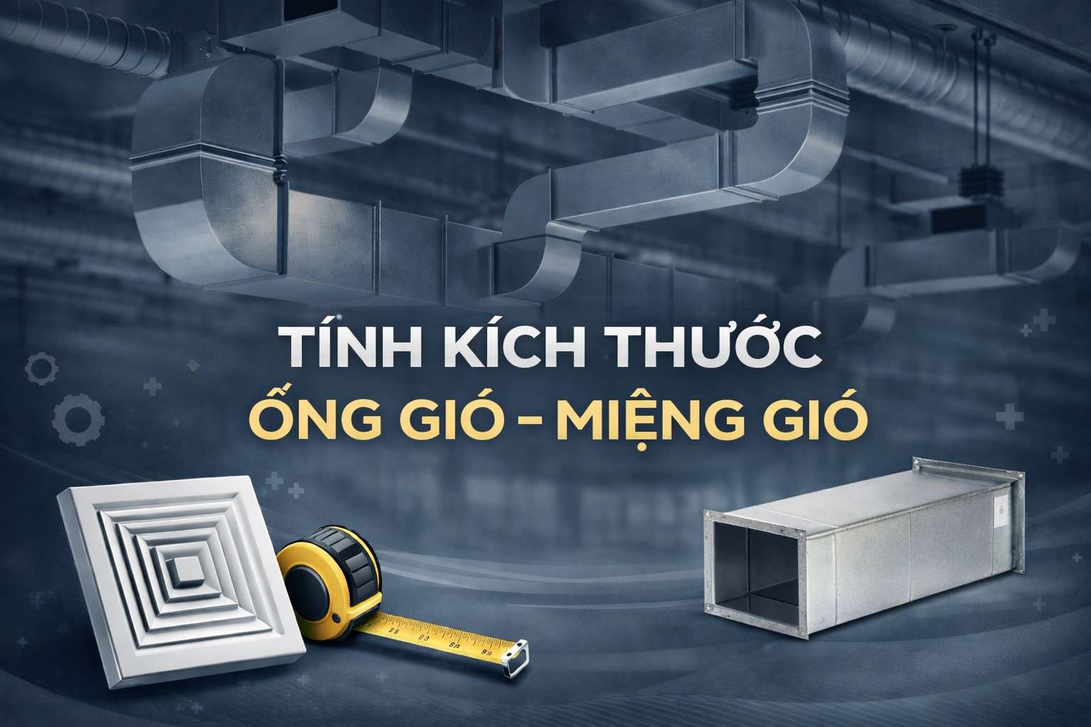 tính kích thước ống gió, miệng gió máy lạnh