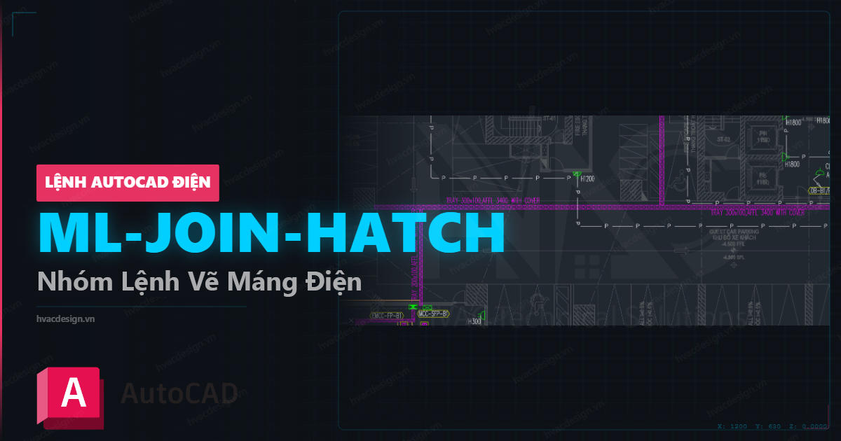 Bộ ba lệnh ML JOIN HATCH AutoCAD Electrical – vẽ thang máng cáp cable tray chuyên nghiệp